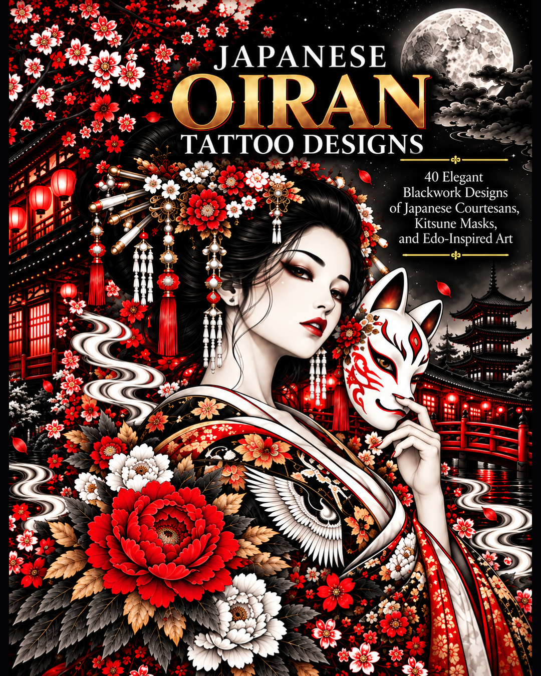 Japanese Oiran Tattoo Designs book cover featuring an elegant oiran, kitsune fox mask, cherry blossoms, and traditional Japanese artwork